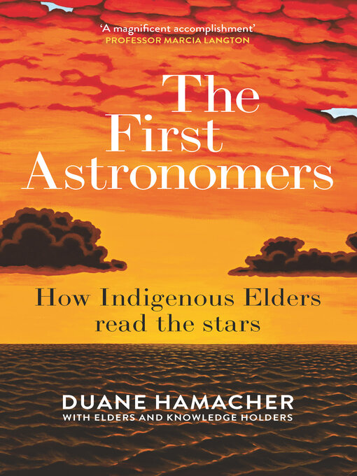 Title details for The First Astronomers by Duane Hamacher - Wait list